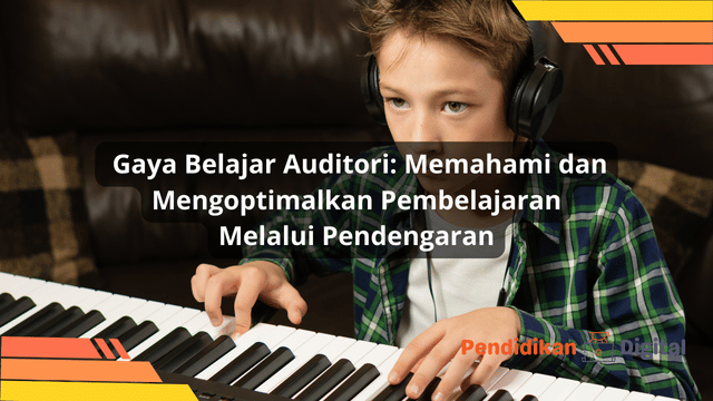 Gaya Belajar Auditori