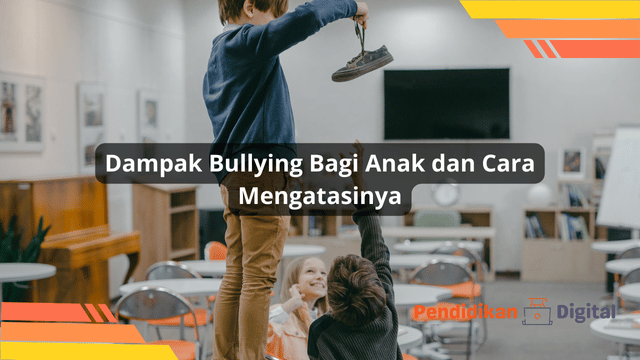 dampak bullying bagi anak