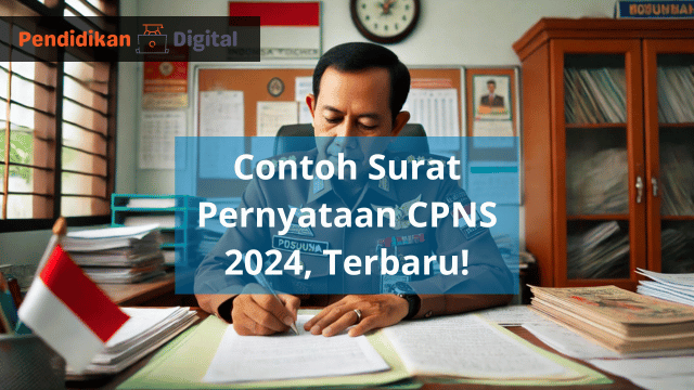 Contoh Surat Pernyataan CPNS 2024, Terbaru!