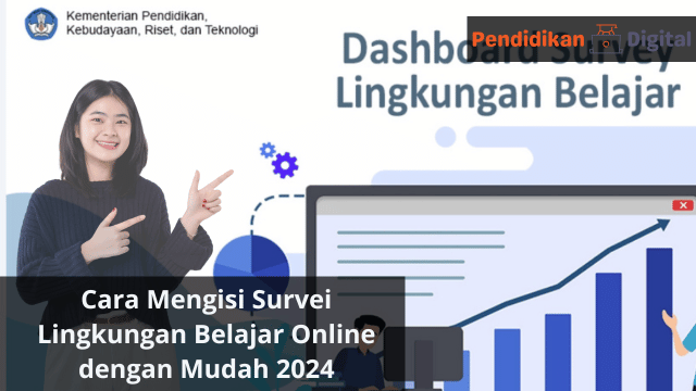 Cara Mengisi Survei Lingkungan Belajar Online dengan Mudah 2024