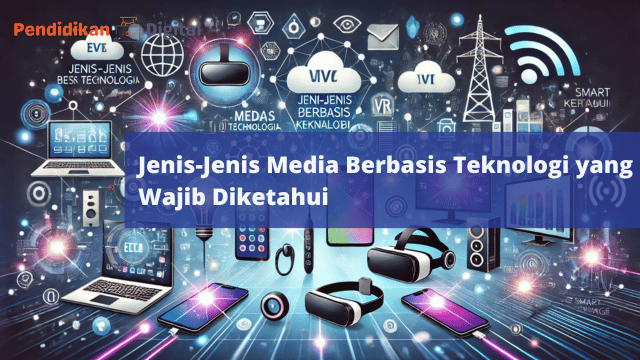 jenis media berbasis teknologi