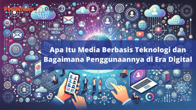 Media Berbasis Teknologi