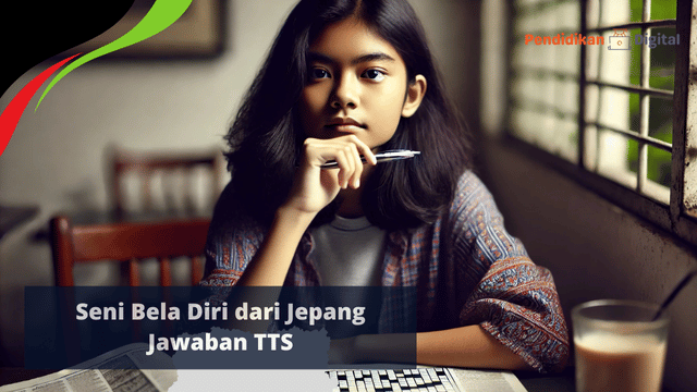 Seni Bela Diri dari Jepang Jawaban TTS