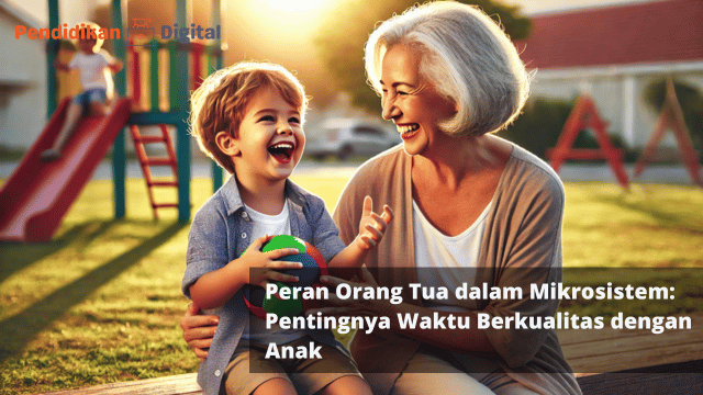 peran orang tua dalam mikrosistem