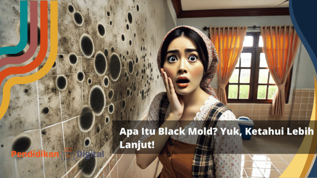 Apa Itu Black Mold? Yuk, Ketahui Lebih Lanjut!